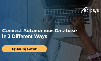 Connect Autonomous Database in 3 Different Ways