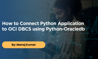 How to Connect Python Application to OCI DBCS using Python Oracledb