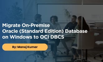 Migrate On Premise Oracle (Standard Edition) Database on Windows to OCI DBCS