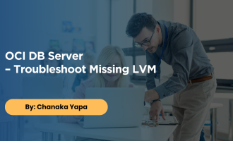 OCI DB Server – Troubleshoot Missing LVM