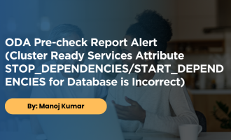 ODA Pre check Report Alert (Cluster Ready Services Attribute STOP DEPENDENCIESSTART DEPENDENCIES for Database is Incorrect)