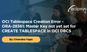 OCI Tablespace Creation Error ORA 28361 Master Key not yet set for CREATE TABLESPACE in OCI DBCS