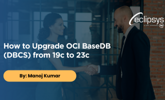 How to Upgrade OCI BaseDB (DBCS) from 19c to 23c